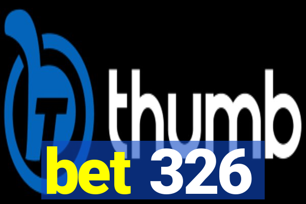 bet 326